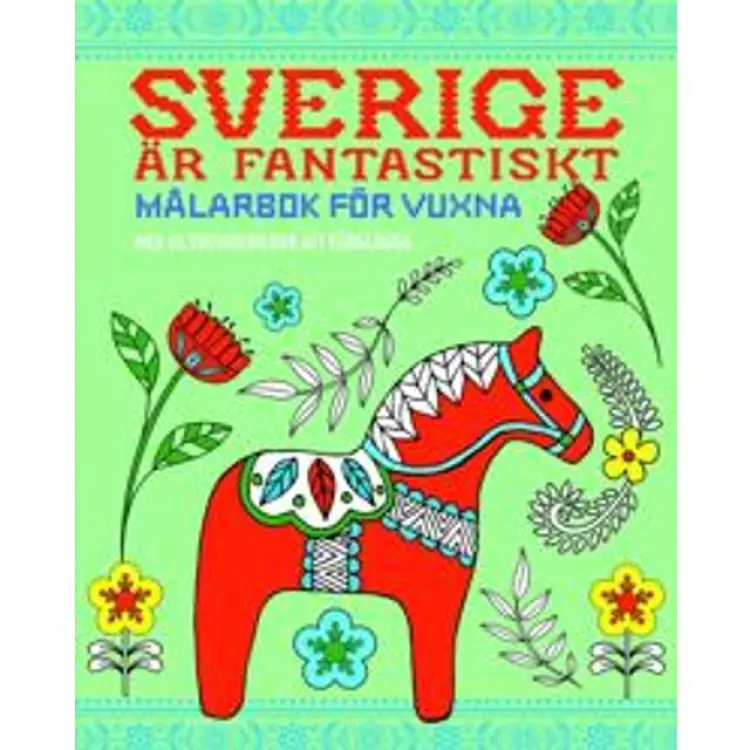 Barthelson Förlag Sverige Är Fantastiskt Målarbok För Vuxna