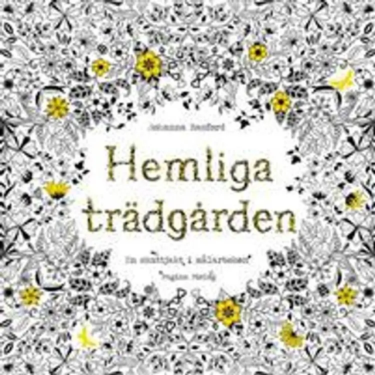 Hemliga Trädgården - En skattjakt i målarboken (Häftad, 2014)